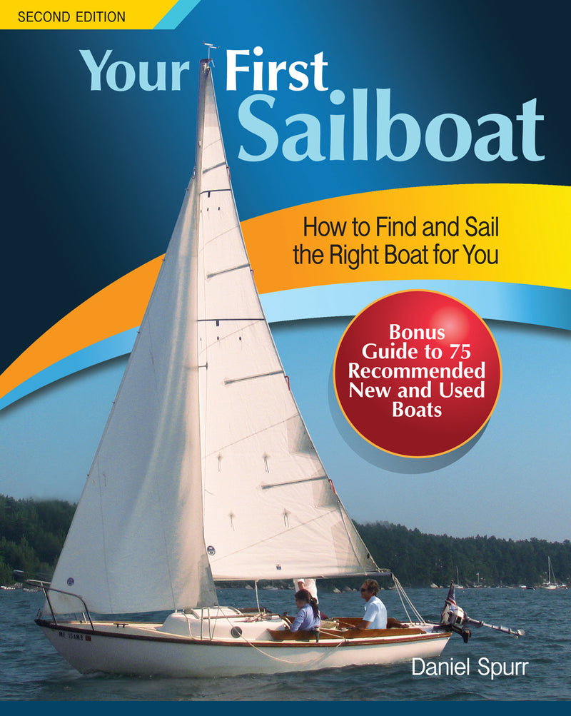 Your First Sailboat Second Edition 2e