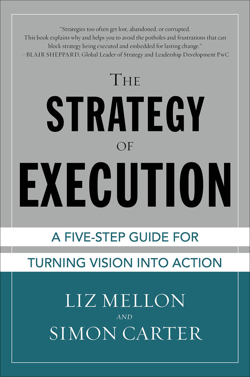 The Strategy Of Execution A Five Step Guide For Turning Vision Into Action