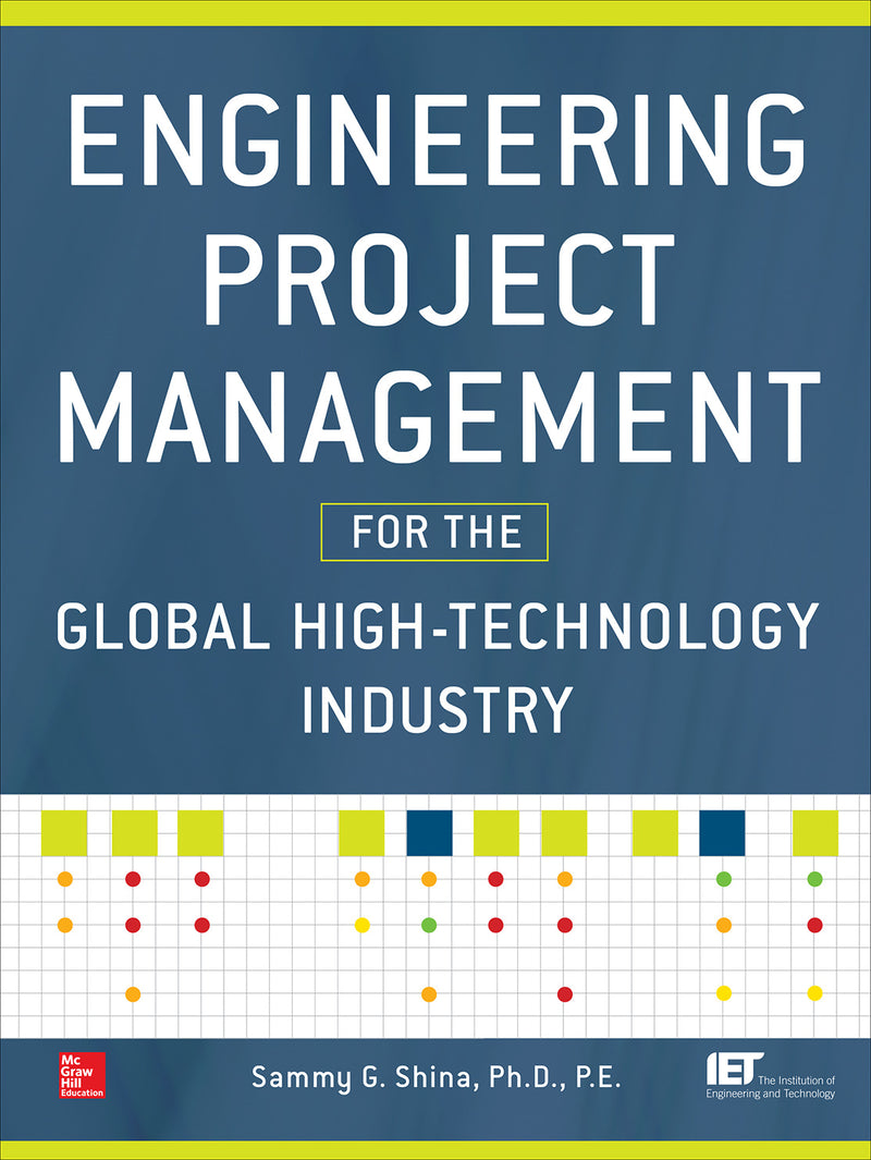 Engineering Project Management For The Global High Technology Industry