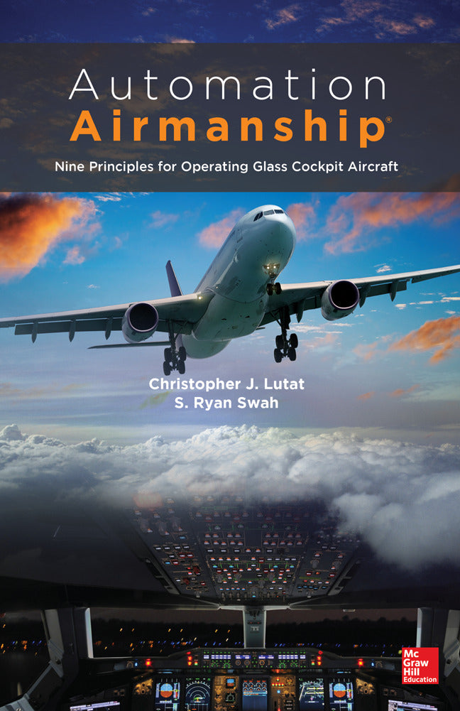 Automation Airmanship Nine Principles For Operating Glass Cockpit Aircraft