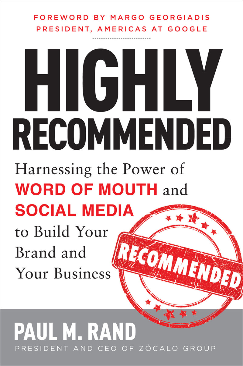 Highly Recommended Harnessing The Power Of Word Of Mouth & Social Media To Build Your Brand & Your Business