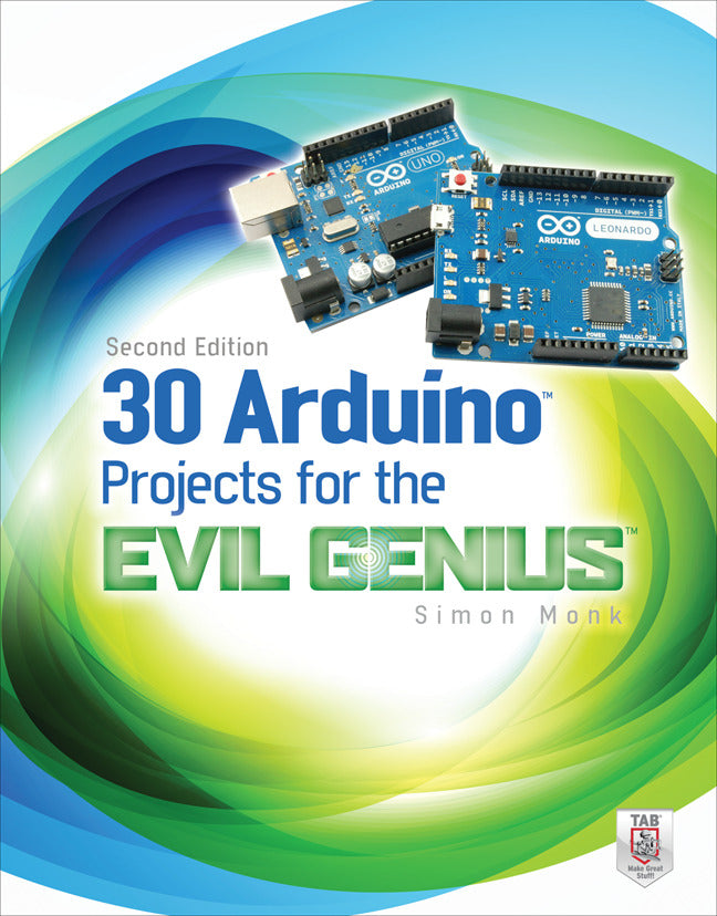 30 Arduino Projects For The Evil Genius Second Edition 2e