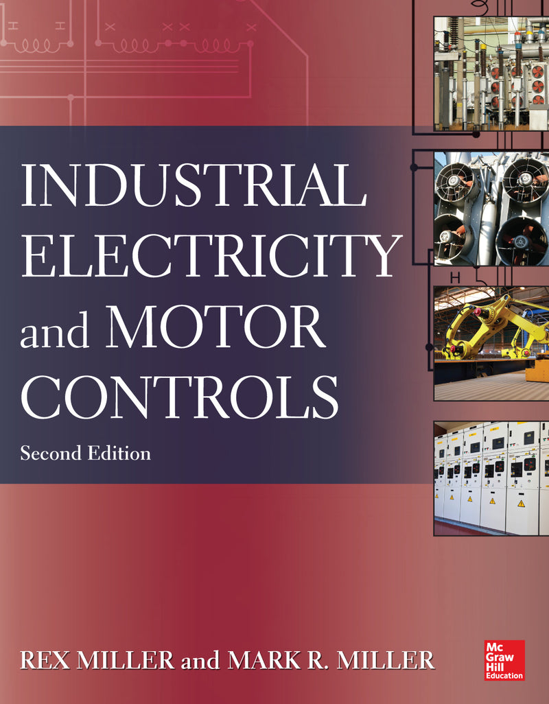 Industrial Electricity & Motor Controls Second Edition 2e