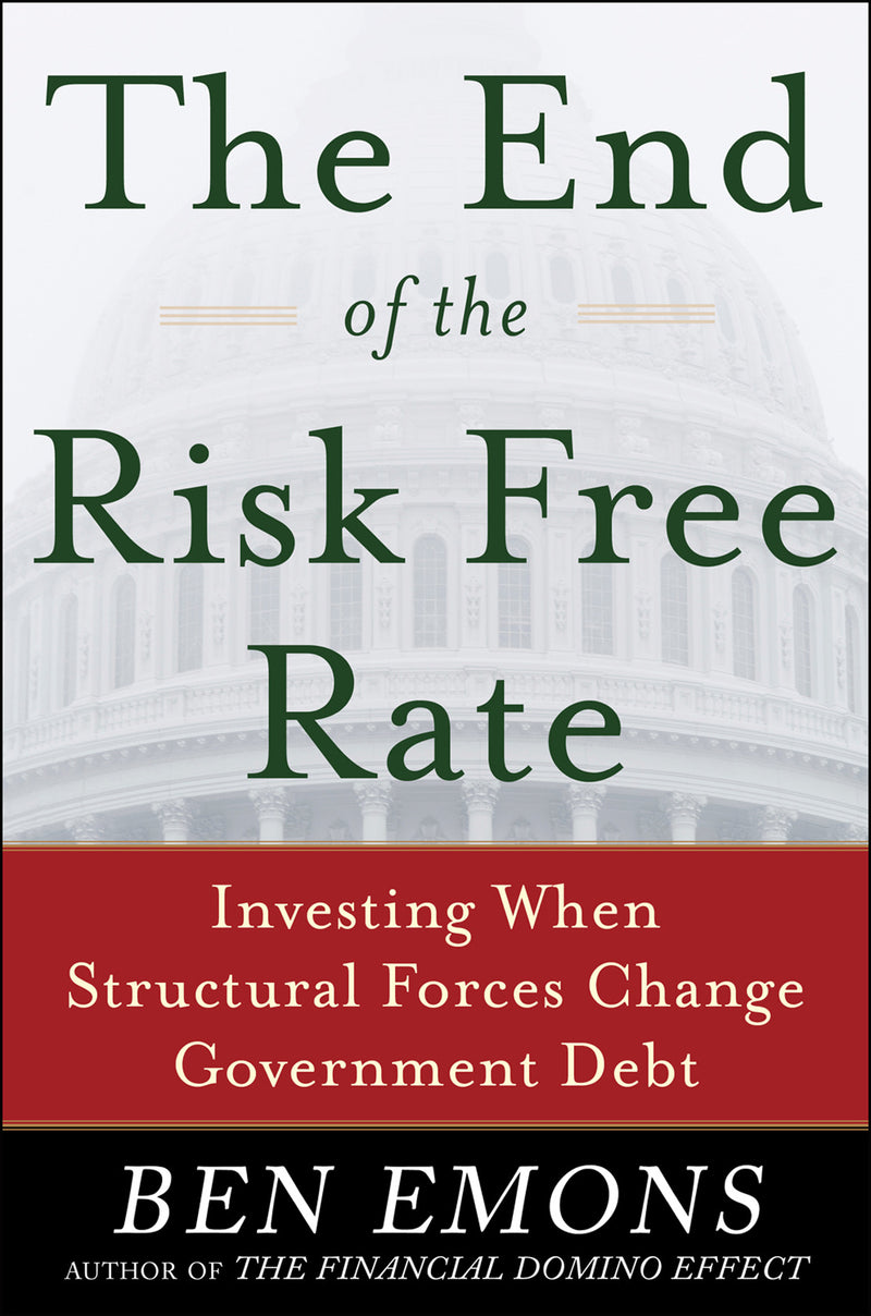 The End Of The Risk Free Rate Investing When Structural Forces Change Government Debt