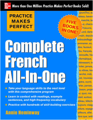 Practice Makes Perfect Complete French All In One