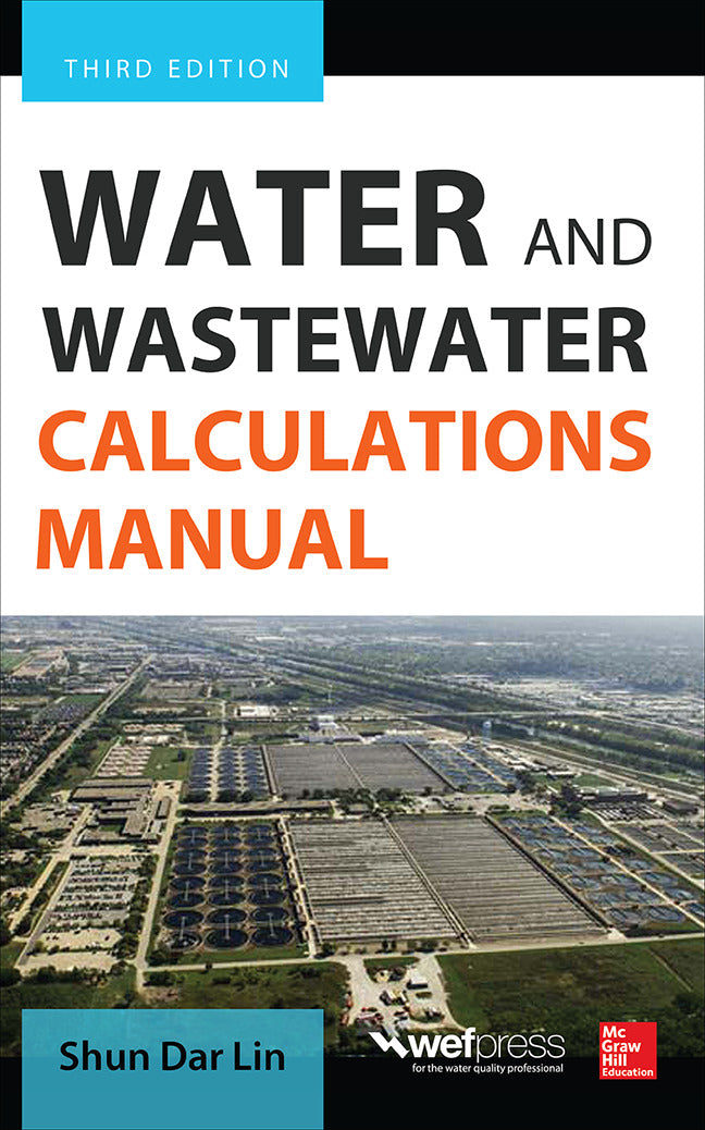 Water & Wastewater Calculations Manual Third Edition 3e