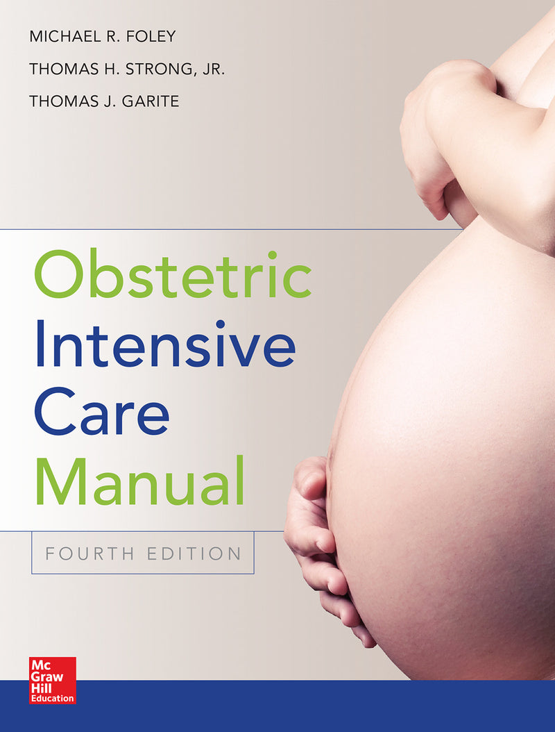 Obstetric Intensive Care Manual Fourth Edition 4e