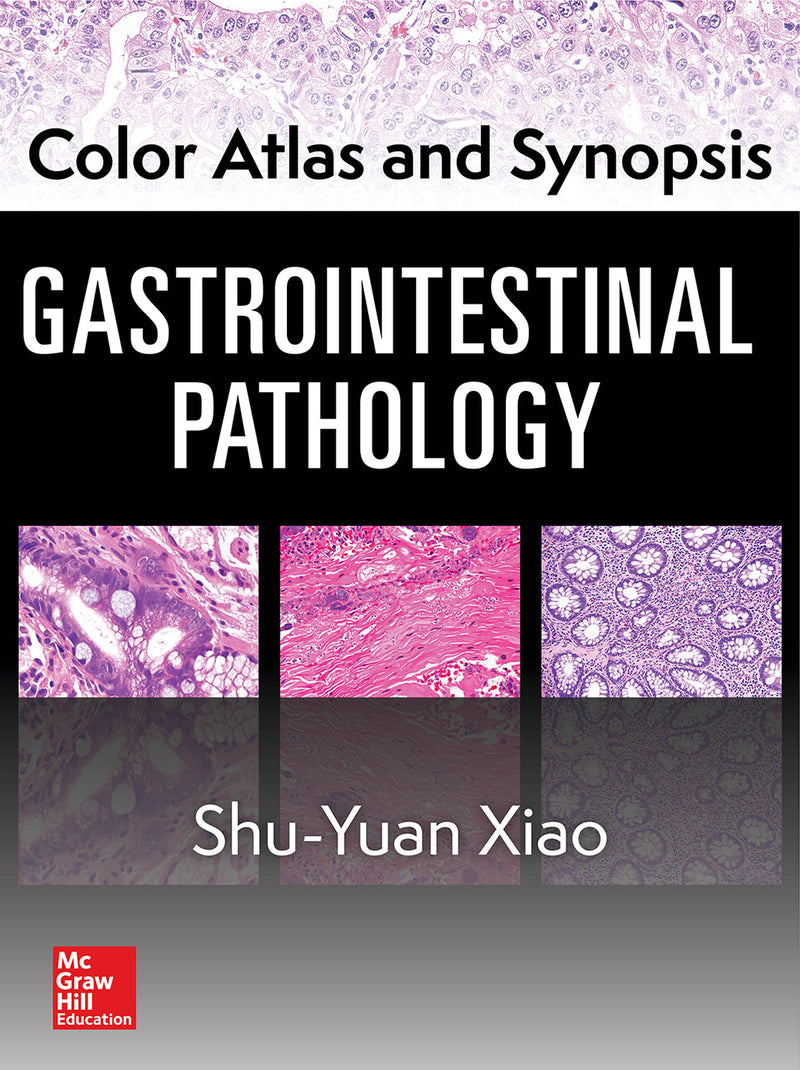 Color Atlas & Synopsis Gastrointestinal Pathology