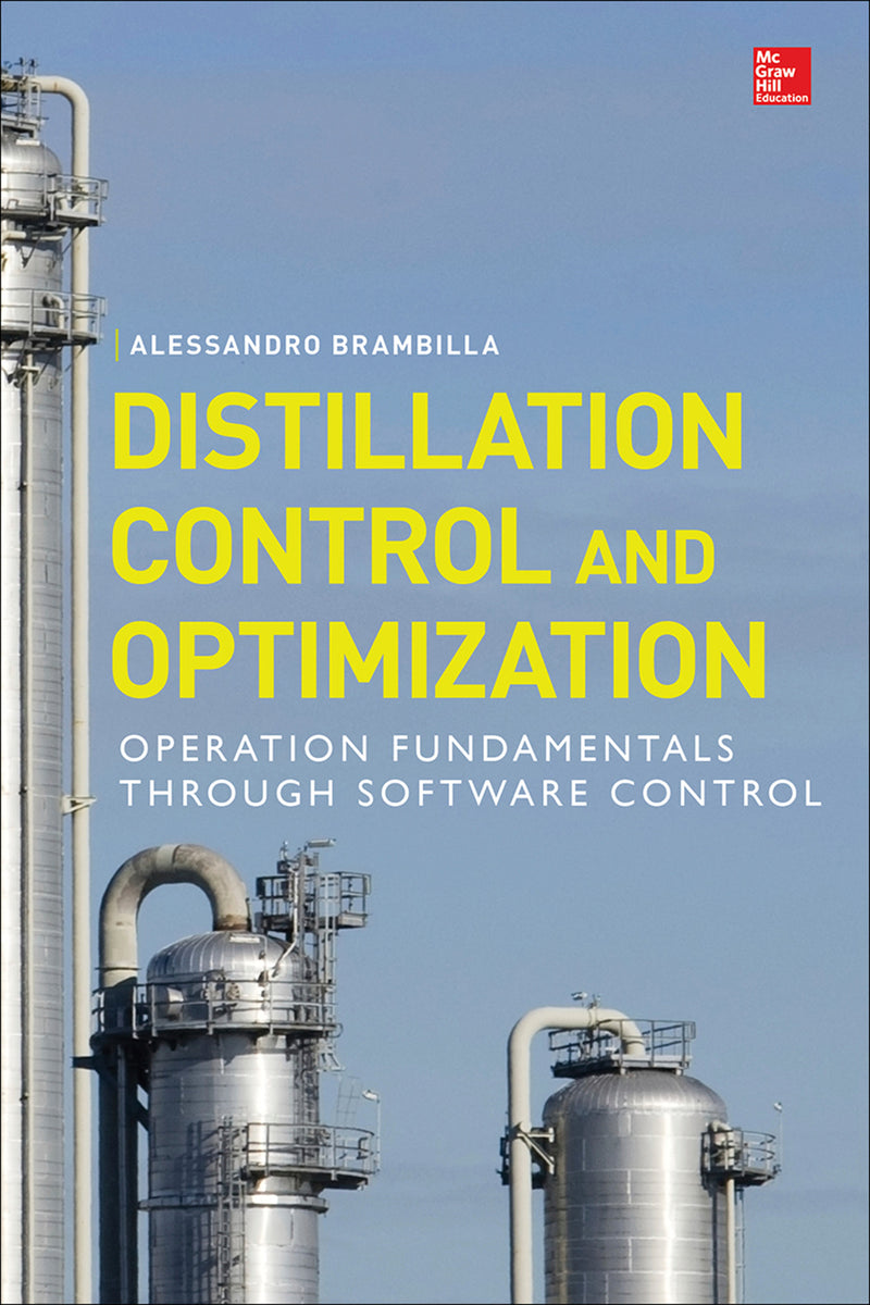 Distillation Control & Optimization Operation Fundamentals Through Software Control