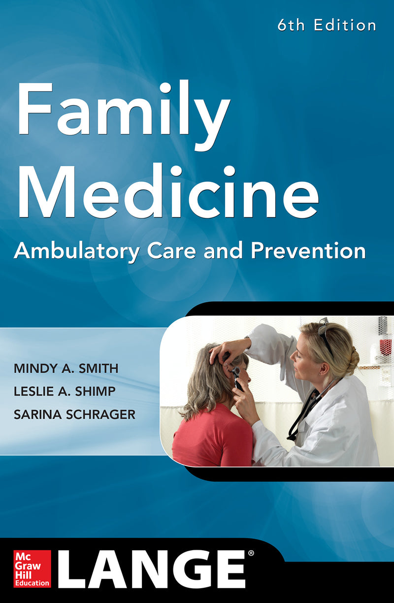 Family Medicine Ambulatory Care & Prevention Sixth Edition 6e
