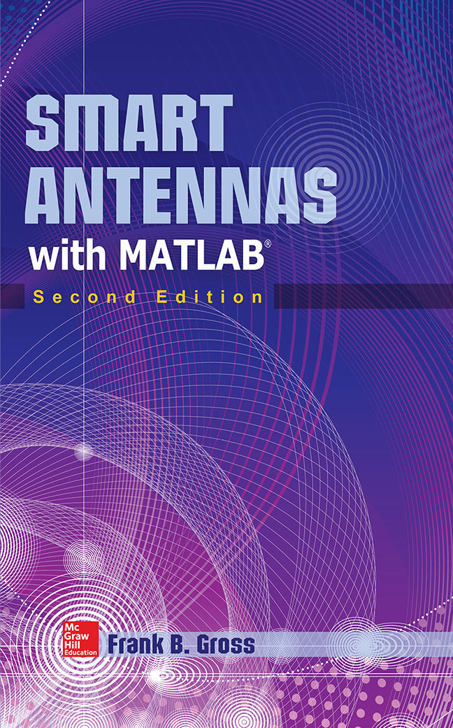 Smart Antennas With Matlab Second Edition 2e
