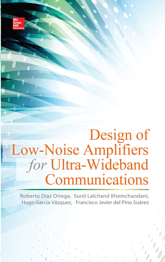 Design Of Low Noise Amplifiers For Ultra Wideband Communications