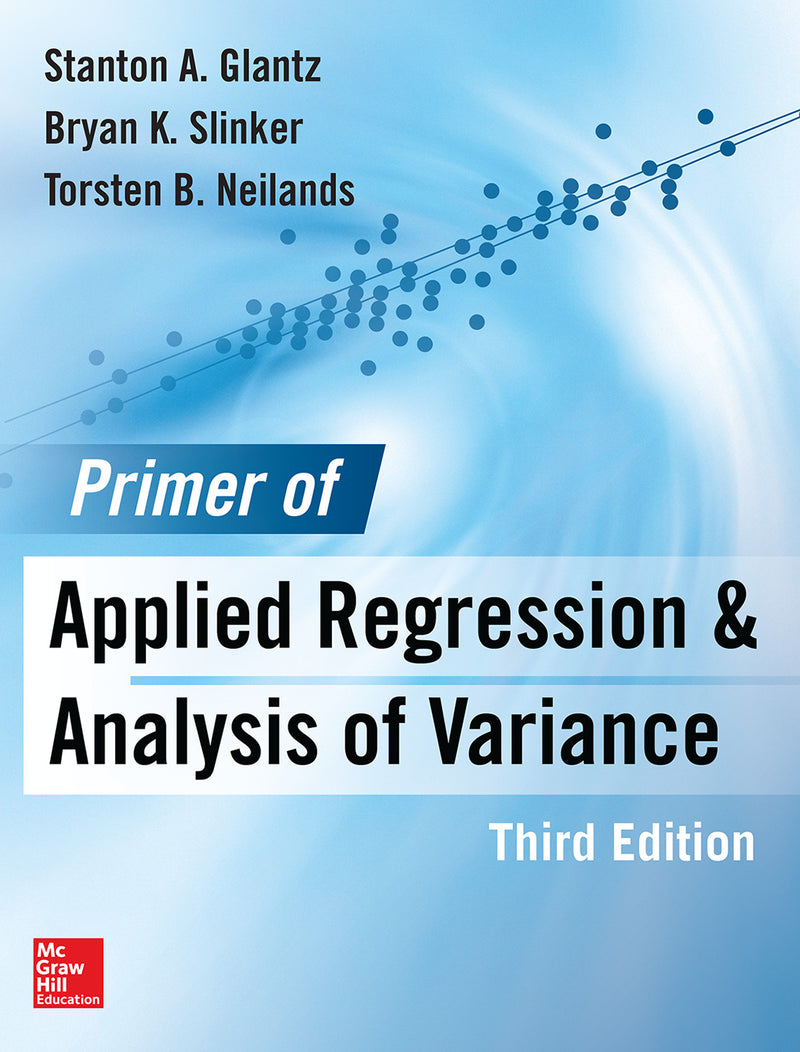 Primer Of Applied Regression & Analysis Of Variance Third Edition 3e