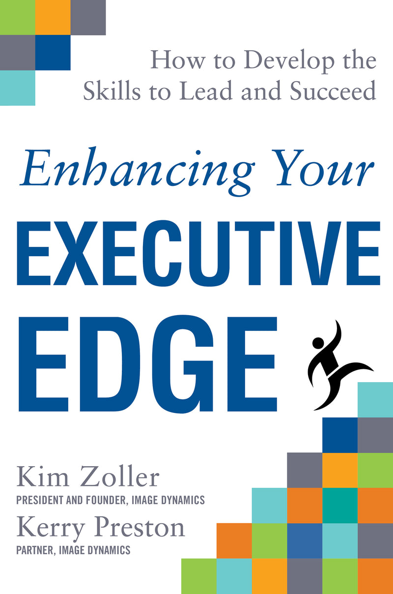 Enhancing Your Executive Edge How To Develop The Skills To Lead & Succeed