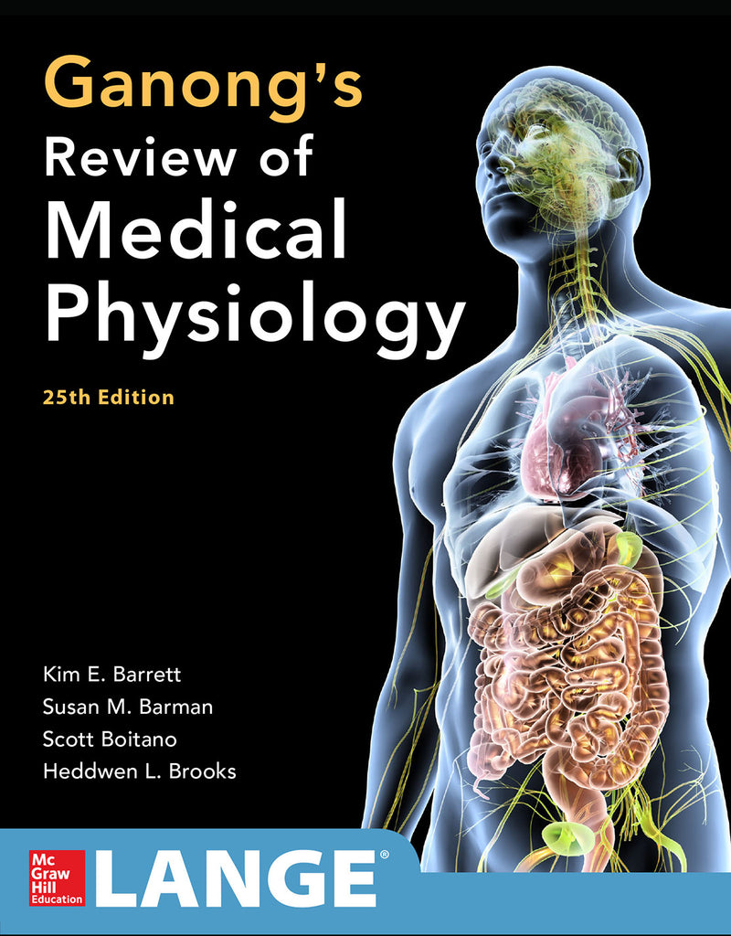 Ganongs Review Of Medical Physiology Twenty Fifth Edition 25e