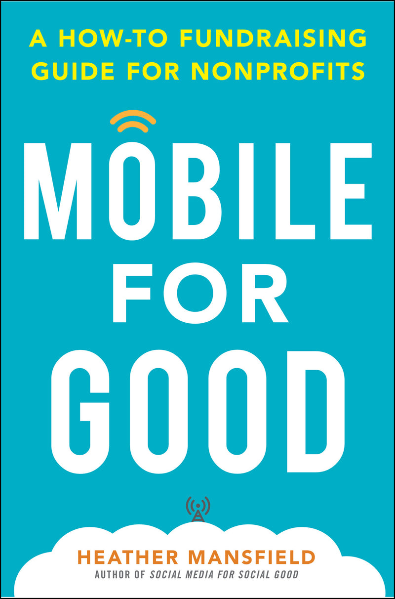 Mobile For Good A How To Fundraising Guide For Nonprofits