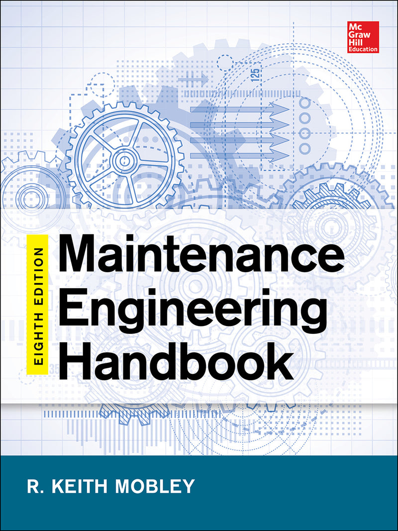 Maintenance Engineering Handbook Eighth Edition 8e