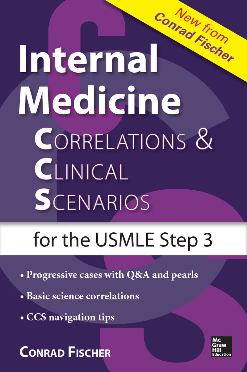 Internal Medicine Correlations & Clinical Scenarios Ccs Usmle Step 3