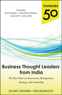 Thinkers 50 Business Thought Leaders From India The Best Ideas On Innovation Management Strategy & Leadership