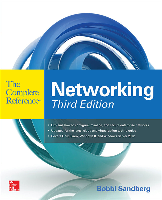 Networking The Complete Reference Third Edition 3e