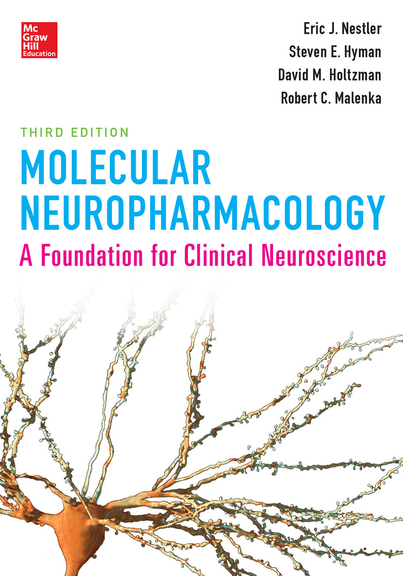 Molecular Neuropharmacology A Foundation For Clinical Neuroscience Third Edition 3e