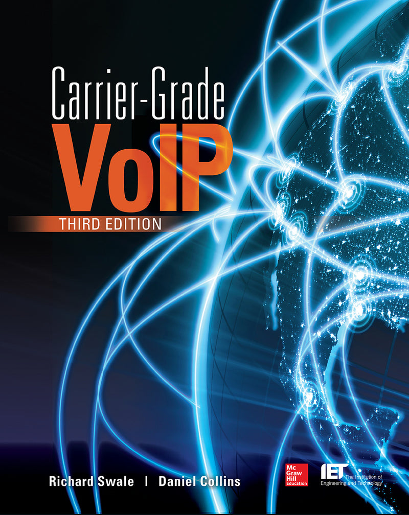 Carrier Grade Voice Over Ip Third Edition 3e