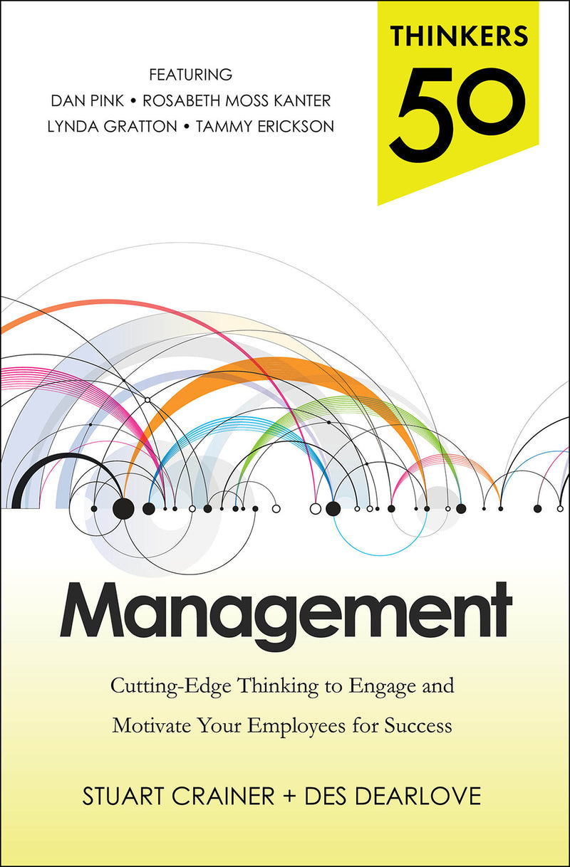 Thinkers 50 Management Cutting Edge Thinking To Engage & Motivate Your Employees For Success