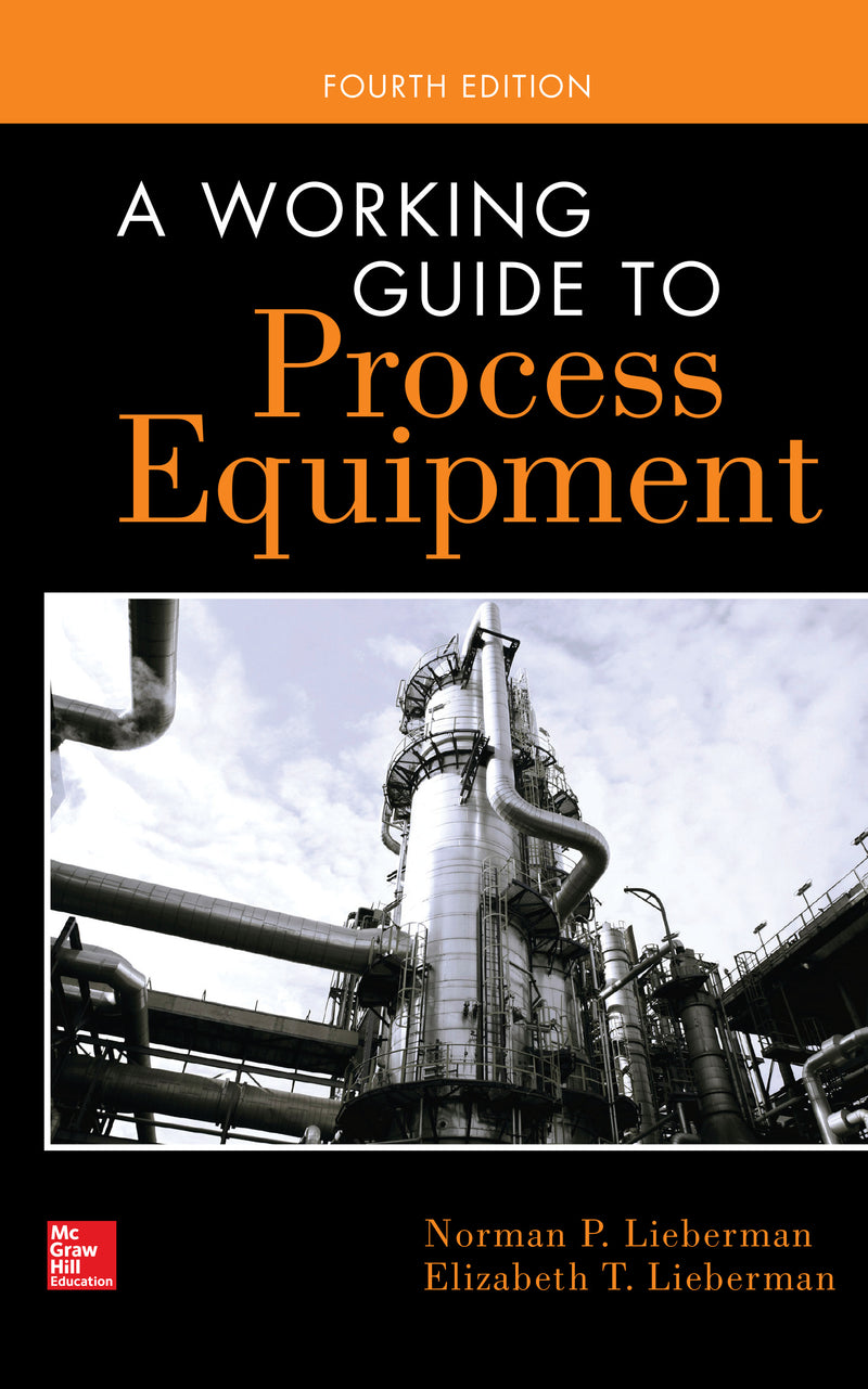 A Working Guide To Process Equipment Fourth Edition 4e