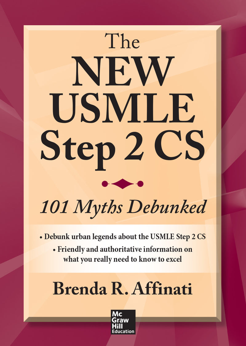 The New Usmle Step 2 Cs 101 Myths Debunked