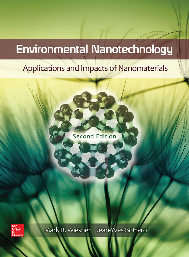 Environmental Nanotechnology Applications & Impacts Of Nanomaterials Second Edition 2e