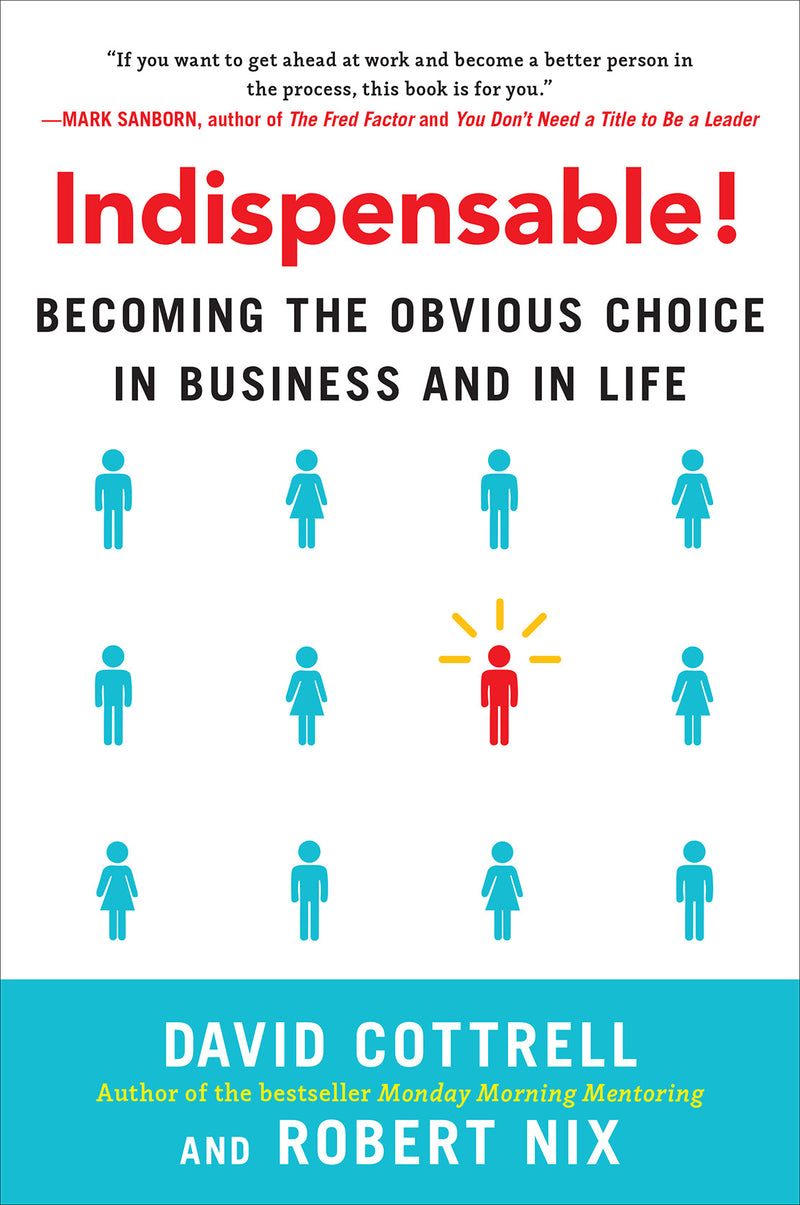 Indispensable Becoming The Obvious Choice In Business & In Life