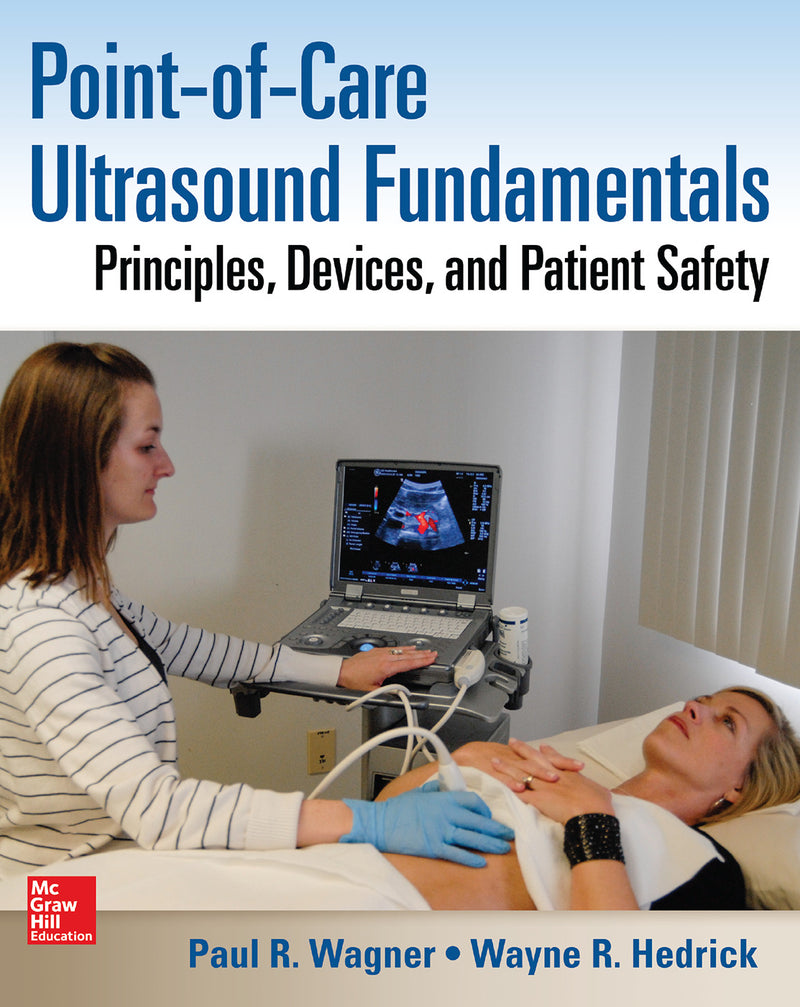 Point Of Care Ultrasound Fundamentals Principles Devices & Patient Safety