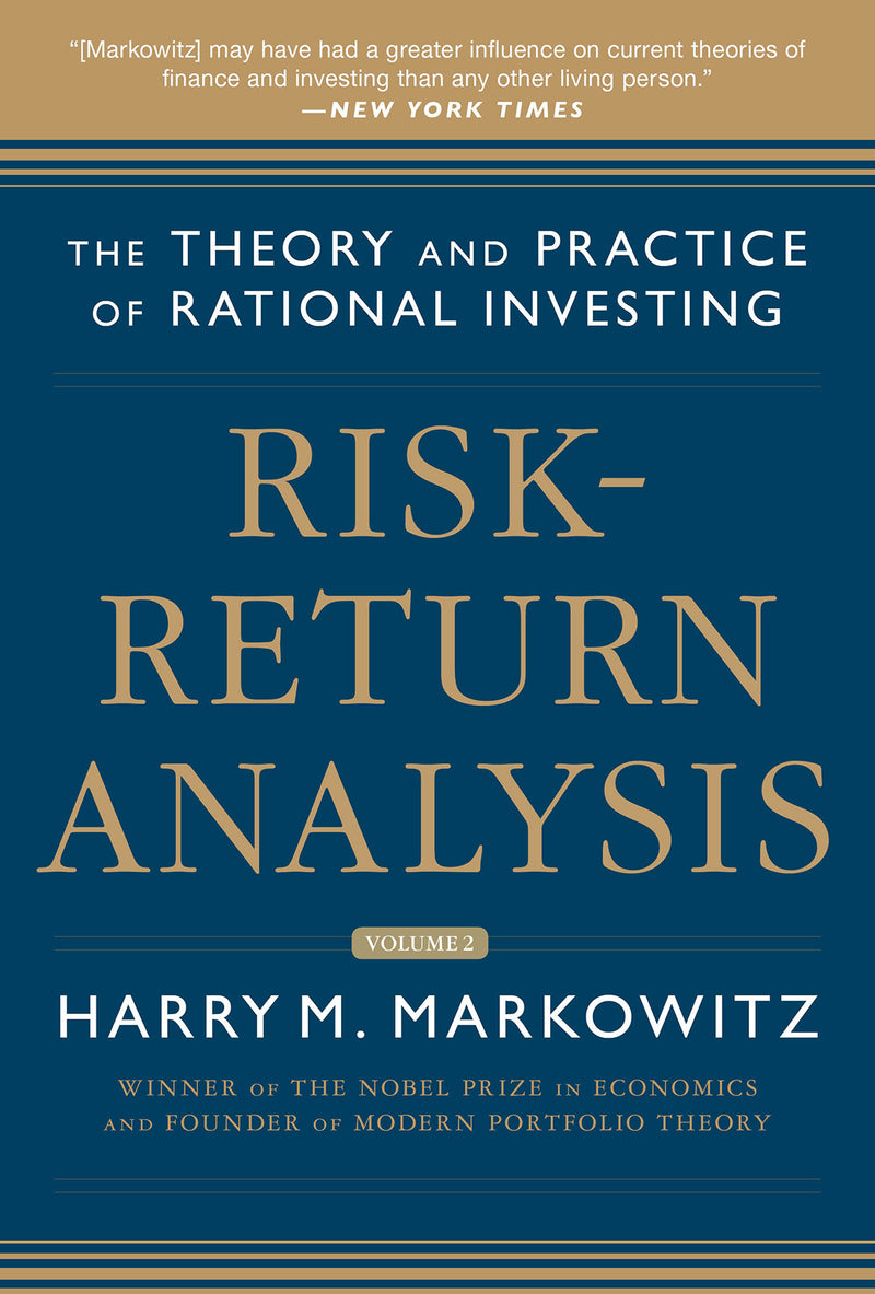 Risk Return Analysis Volume 2 The Theory & Practice Of Rational Investing