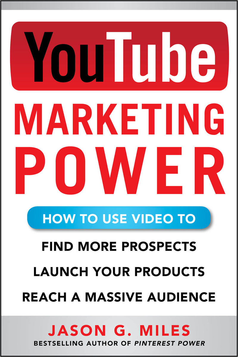 Youtube Marketing Power How To Use Video To Find More Prospects Launch Your Products & Reach A Massive Audience
