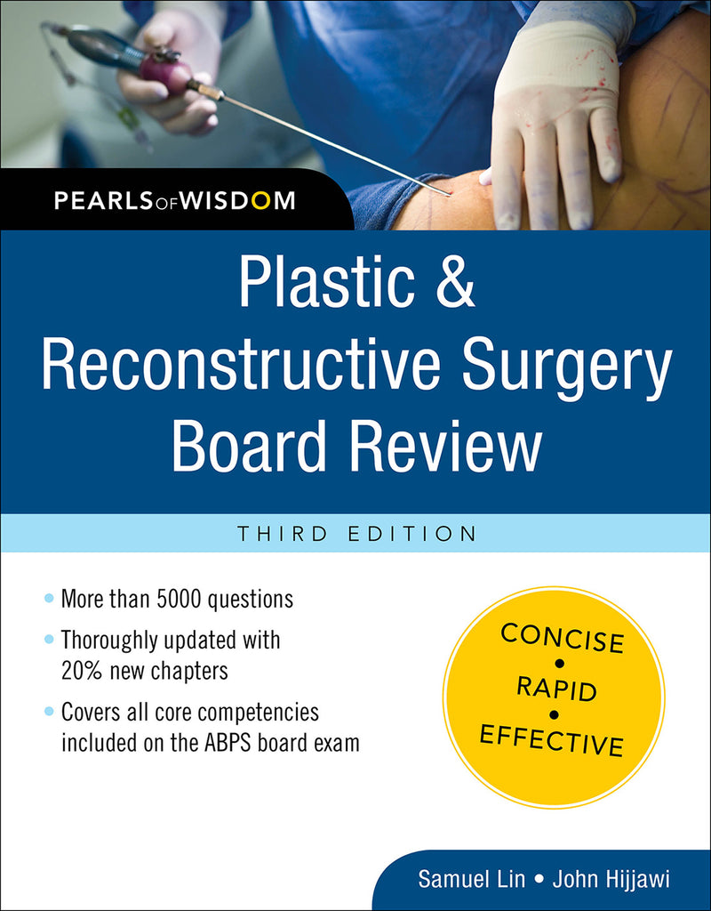 Plastic & Reconstructive Surgery Board Review Pearls Of Wisdom Third Edition 3e