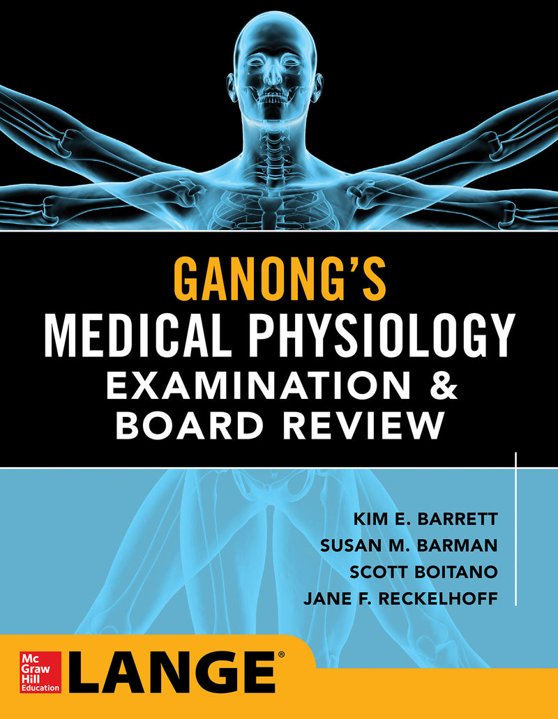 Ganongs Physiology Examination & Board Review