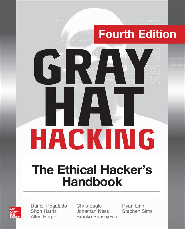 Gray Hat Hacking The Ethical Hackers Handbook Fourth Edition 4e