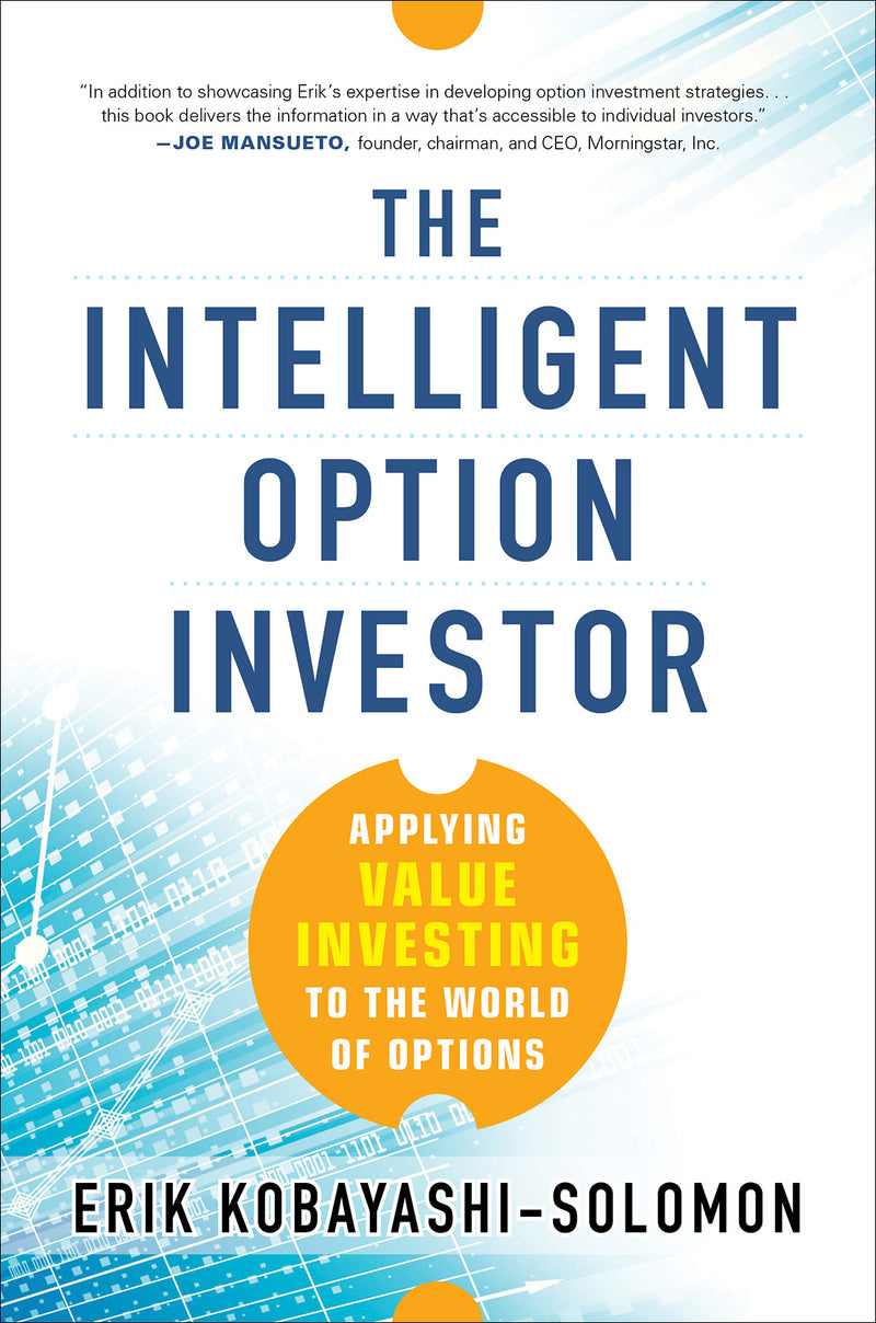 The Intelligent Option Investor Applying Value Investing To The World Of Options