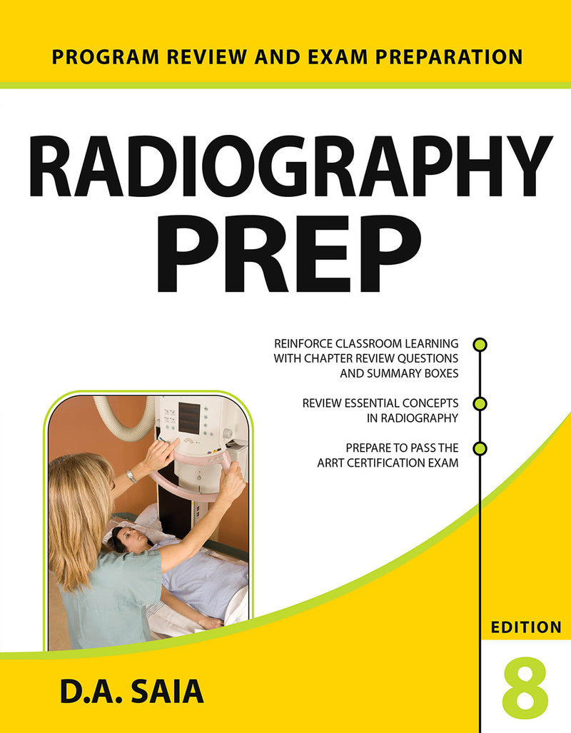 Radiography Prep Program Review & Exam Preparation 8th Edition 8e