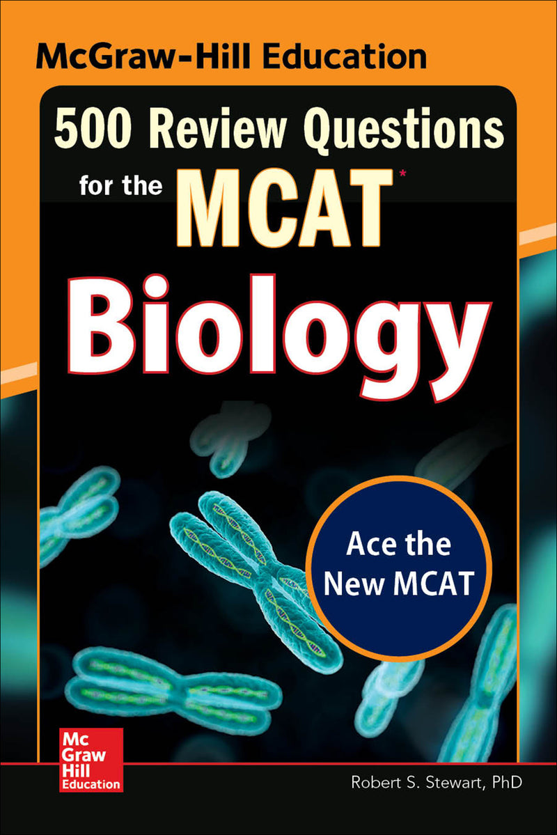 Mcgraw Hill Education 500 Review Questions For The Mcat Biology 2e