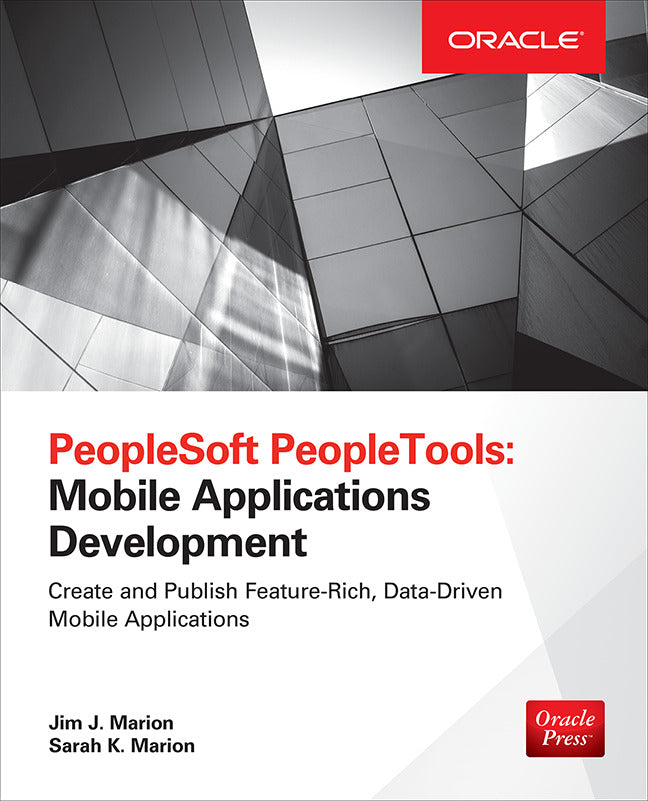 Peoplesoft Peopletools Mobile Applications Development Oracle Press