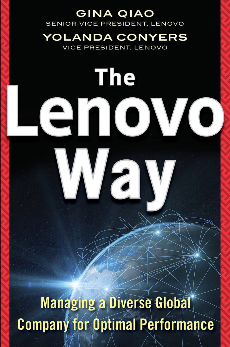 The Lenovo Way Managing A Diverse Global Company For Optimal Performance