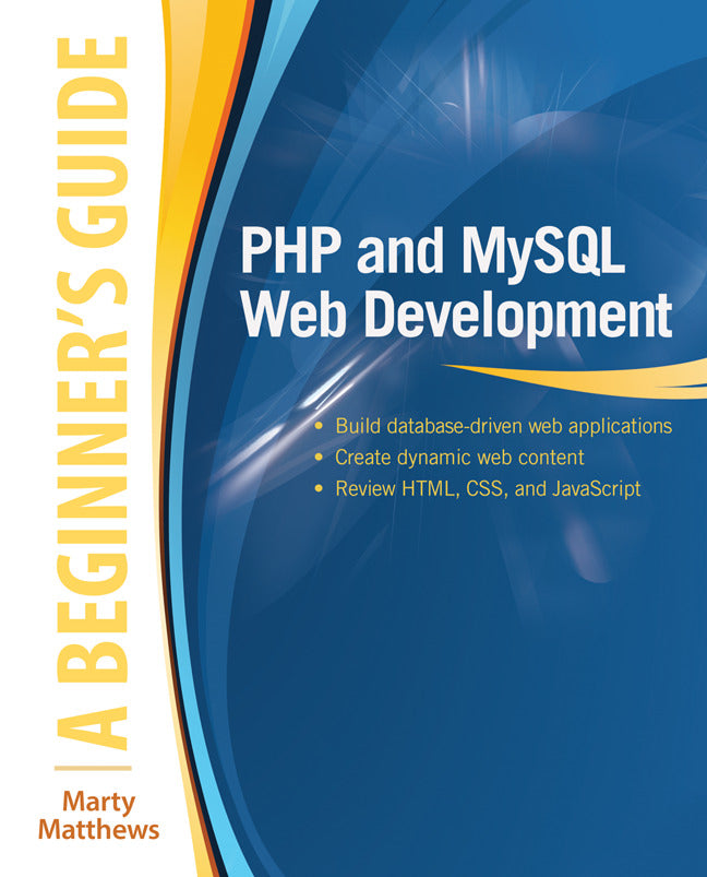 Php & Mysql Web Development A Beginnerâ€™s Guide
