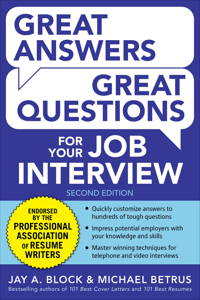 Great Answers Great Questions For Your Job Interview 2nd Edition 2e