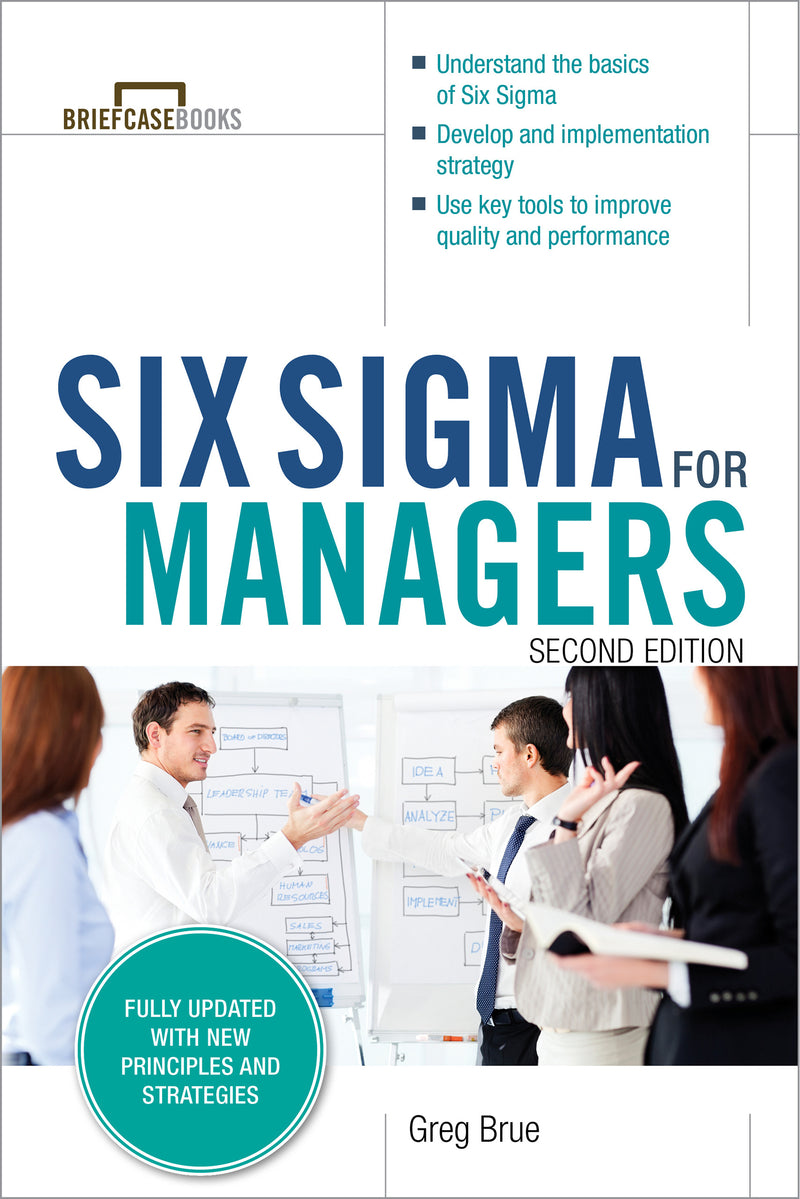 Six Sigma For Managers Second Edition Briefcase Books Series 2e