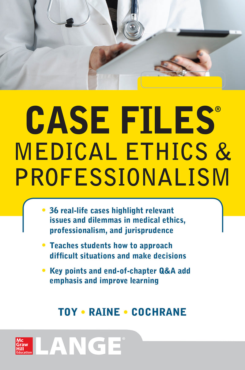 Case Files Medical Ethics & Professionalism
