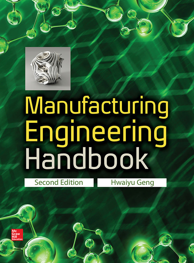 Manufacturing Engineering Handbook Second Edition 2e