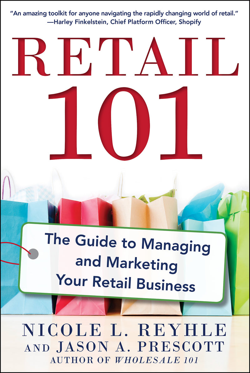 Retail 101 The Guide To Managing & Marketing Your Retail Business