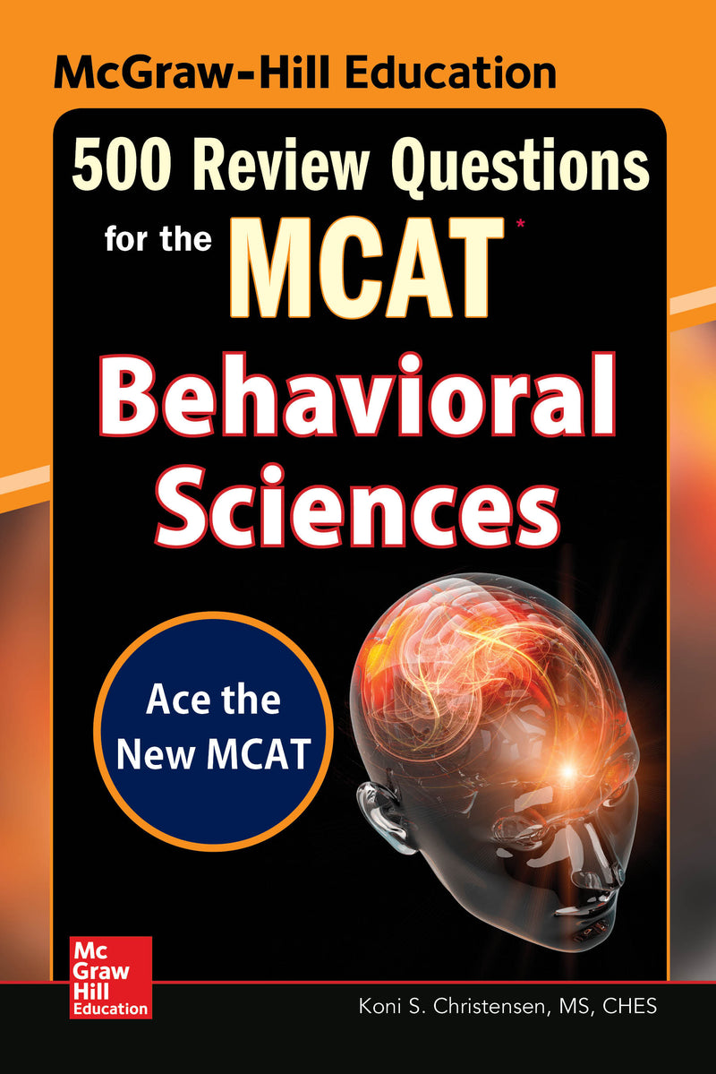 Mcgraw Hill Education 500 Review Questions For The Mcat Behavioral Sciences