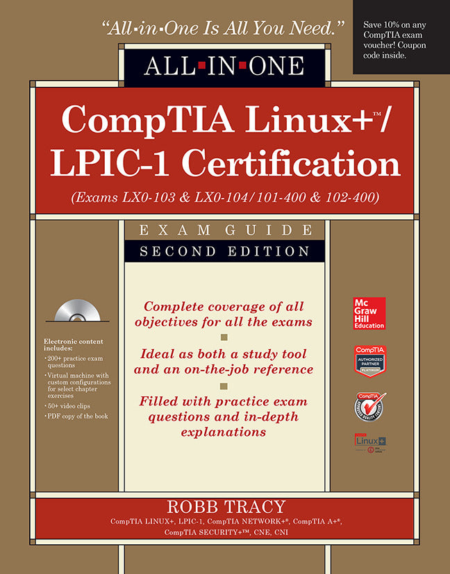 Comptia Linux+ Lpic 1 Certification All In One Exam Guide Second Edition Exams Lx0 103 & Lx0 104 101 400 & 102 400 2e